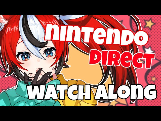≪WATCHALONG≫ Nintendo Direct!!!のサムネイル
