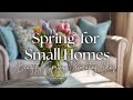 🌷 How to Decorate for SPRING in a SMALL HOME (Beautiful Small Space Ideas to Refresh Your Home)
