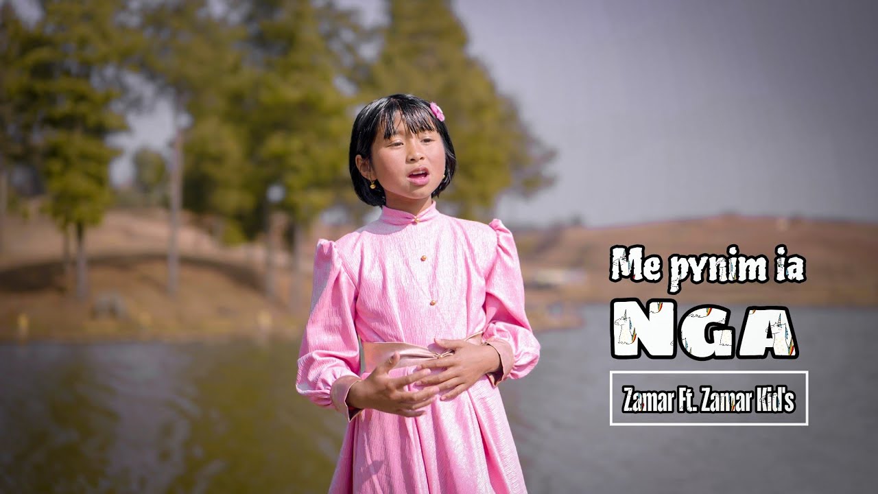 Me Pynim Ia Nga - Zamar & Zamar Kids || Khasi Gospel Song || Ei ban sait ka thoh na nga