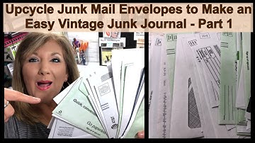 Upcycle Junk Mail Envelopes to Make an Easy Vintage Junk Journal -Part 1
