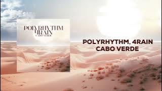 Polyrhythm, 4Rain -  Cabo Verde [VILLAHANGAR]