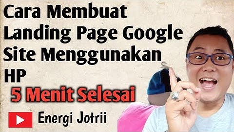 Cara Membuat Landing Page Google Site Menggunakan HP | Cara Mudah Membuat Landing Page Mengunakan HP