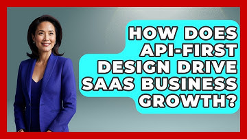 How Does API-first Design Drive SaaS Business Growth? - The SaaS Pros Breakdown