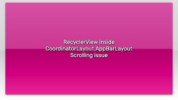 RecyclerView inside CoordinatorLayout,AppBarLayout Scrolling issue