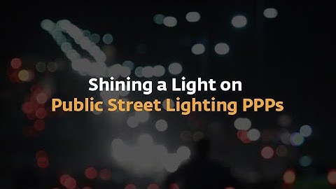 Shining a Light on Street Lighting PPPs in India and Brazil