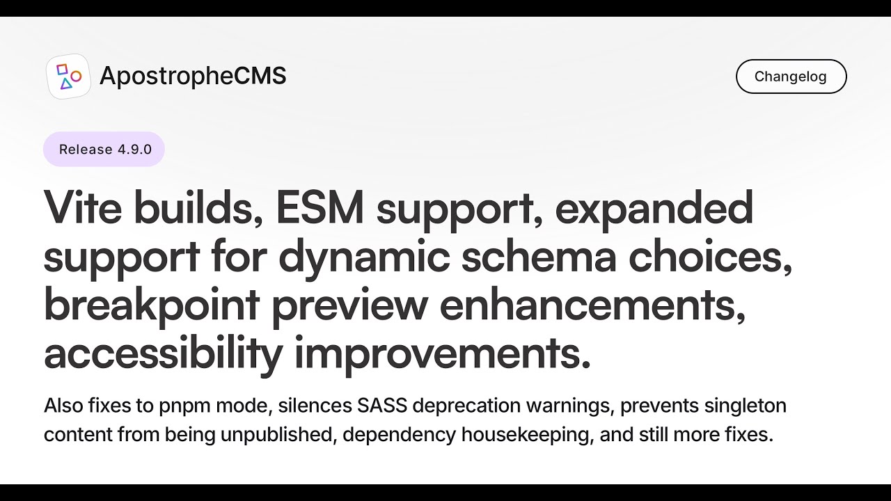 ApostropheCMS 4.9.0: Vite, ESM support, dynamic schema choices ...