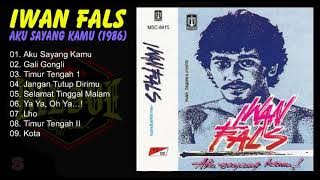 Iwan Fals - Aku Sayang Kamu (1986) Full Album