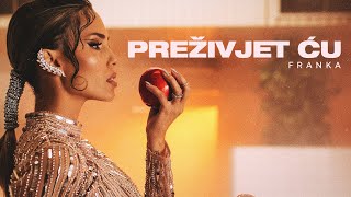 Смотреть клип Franka - Preživjet Ću (Official Music Video)