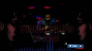 DJ Funkot Pumpin oleng Gass (DJ JOGER 2022)