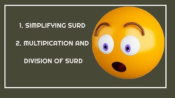 Multiplication and division of surds