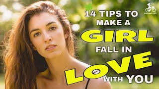 14 Tips to Make a Girl Fall in Love with You