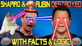 Ben Shapiro \& David Rubin Destroyed With Facts \& Logic