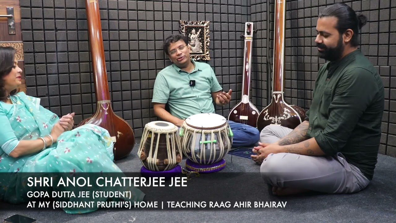Raag Ahir Bhairav | Shri Anol Chatterjee | At my Home | Siddhant Pruthi