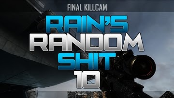 FaZe Rain : Rains Random Shit Ep.10