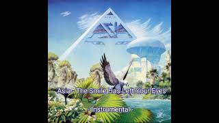 Asia   The Smile Has Left Your Eyes instrumental Version