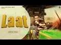 Laat official jassi x  kabal saroopwali  latest punjabi songs