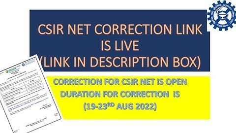 CSIR NET Live Update: Correction Window for CSIR NET Open Now