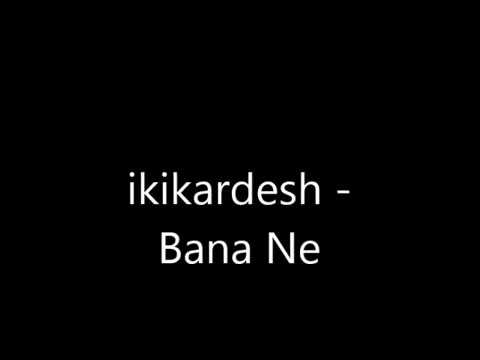 İKİKARDESH - BANANE KARAOKE LYRİCS