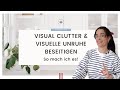 Visual clutter  visuelle unruhe beseitigen ordnung schaffen meinetipps