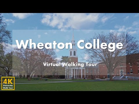 Wheaton College (MA) - Virtual Walking Tour [4k 60fps]
