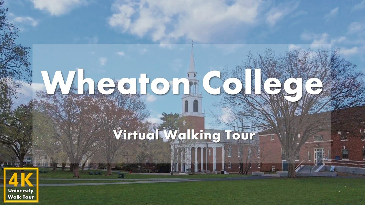 wheaton college virtual tour