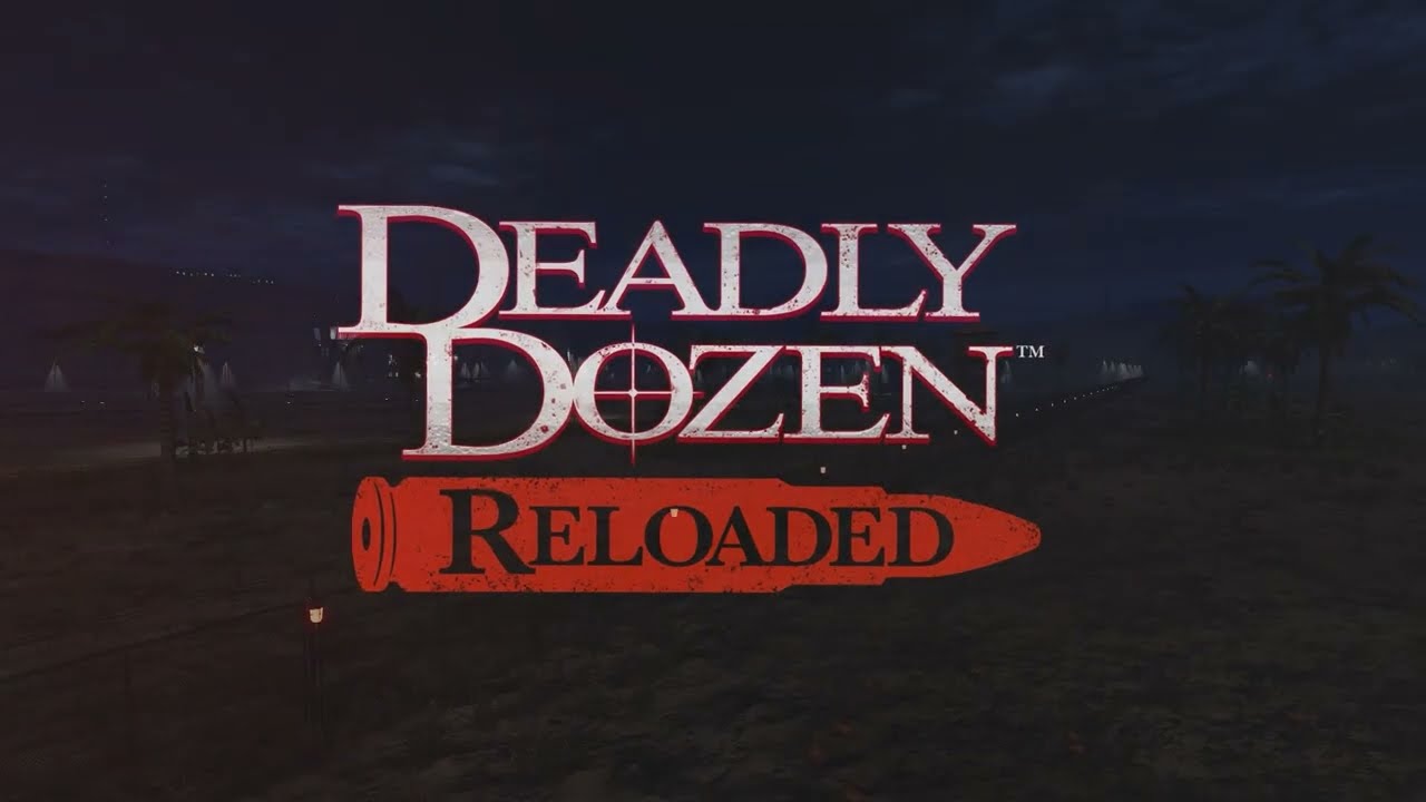 Deadly Dozen Reloaded Launch Trailer