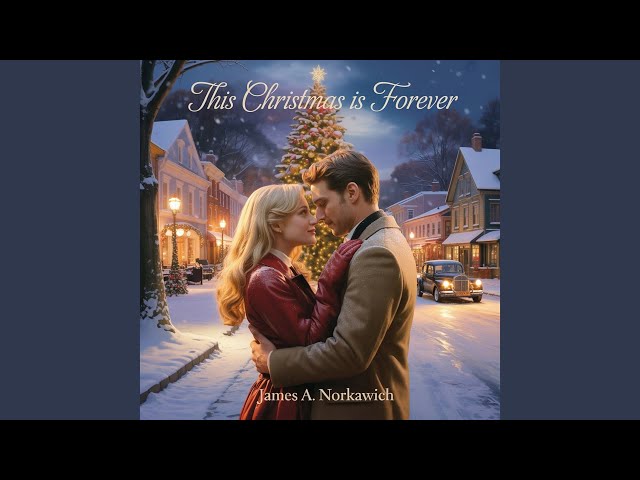 James A Norkawich - All I Want For Christmas Is You