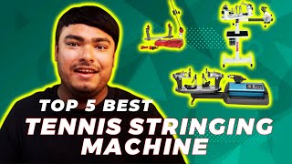Best Tennis Stringing Machine [Top 5 Reviews in 2026]
