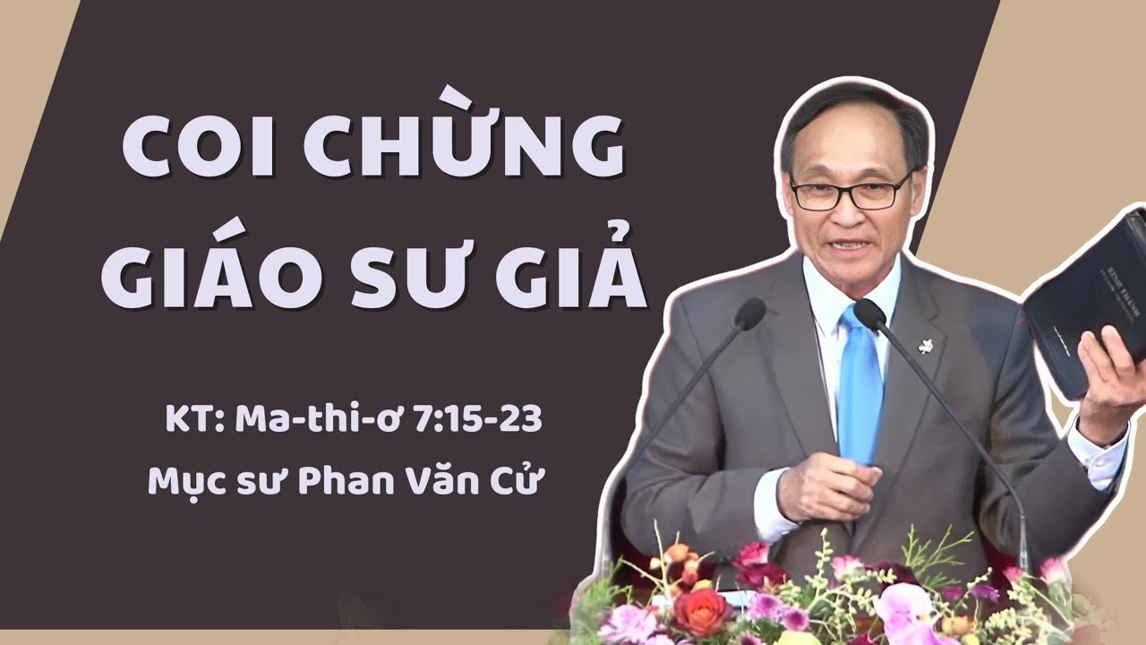 COI CHỪNG GIÁO SƯ GIẢ - Mục sư Phan Văn Cử