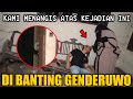 🔴 735- KAMI DI BANTING GENDERUWO KE KURSI PANJANG