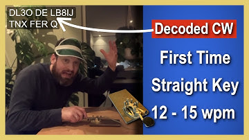 First QSO using a Straight Key - Decoded! Straight Key Night