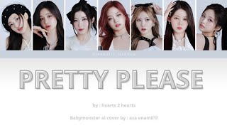 ai Cover Babymonster  Pretty Please By Hearts2hearts
