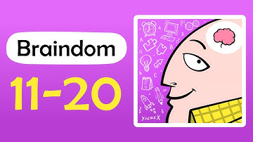 Braindom Level 11 12 13 14 15 16 17 18 19 20 Answers