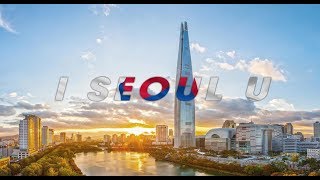 I SEOUL U | SEOUL TRAVEL VIDEO | DU LỊCH SEOUL - HÀN QUỐC I SEOUL U | SEOUL TRAVEL VIDEO | DU LỊCH SEOUL - HÀN QUỐC