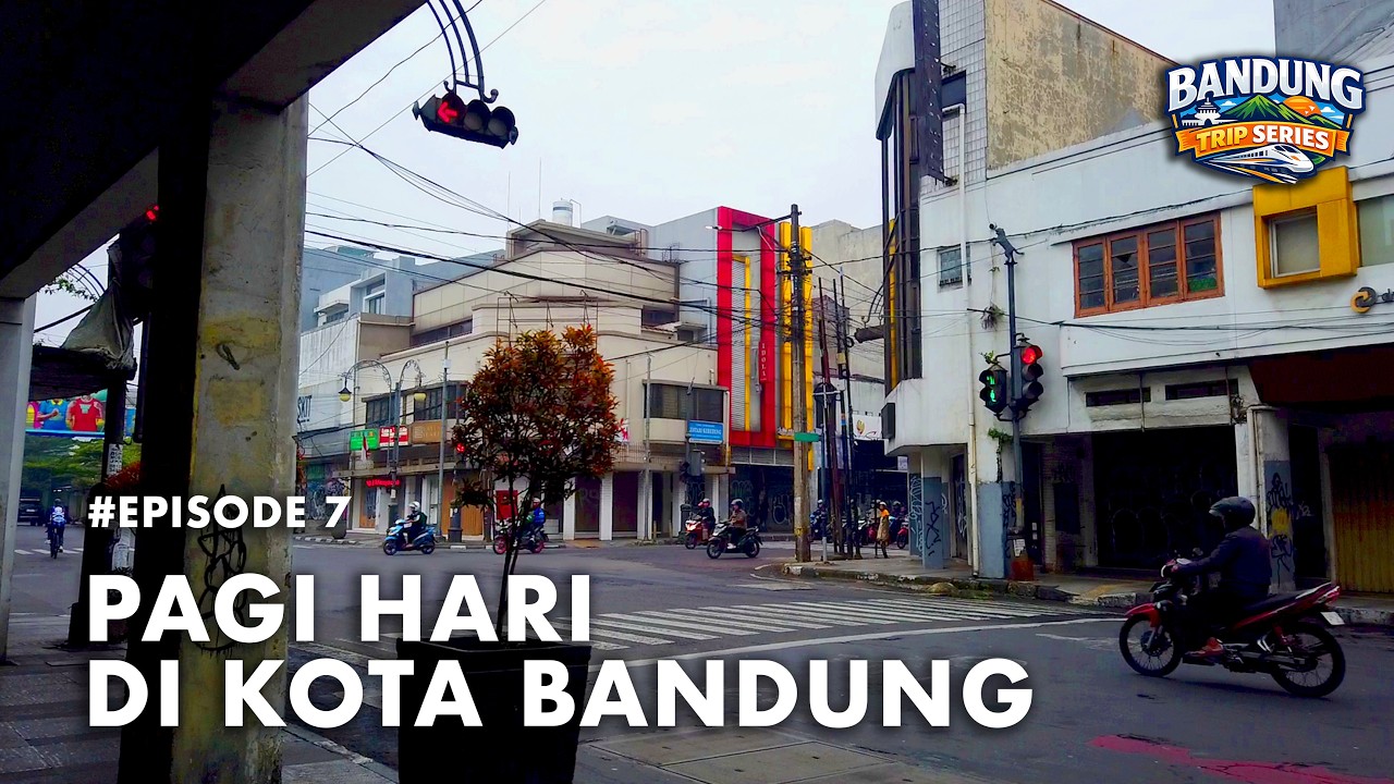 Bandung Trip Series EP.7 | Pagi Hari di Pusat Kota Bandung