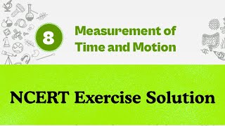 Measurement of Time and Motion Class 7 NCERT Solutions | Curiosity Class 7 Chapter 8 Wealth