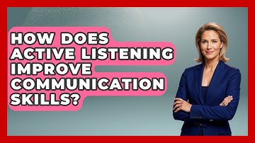 How Does Active Listening Improve Communication Skills? - Job Success Network