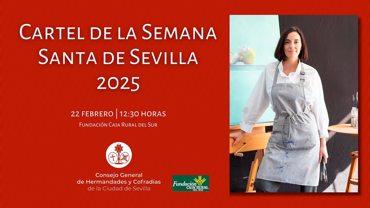 Presentación del Cartel de la Semana Santa de Sevilla 2025