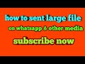 how to send large video file through whatsapp & otherwise social network Whatsapp Status Video Download Free