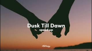 Download lagu Dusk Till Dawn - [feat Sia] (Sped Up)