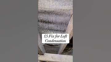 How To Fix Condensation In Your Loft