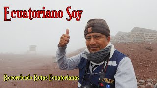 RECORRIENDO RUTAS DEL ECUADOR ECUATORIANO SOY