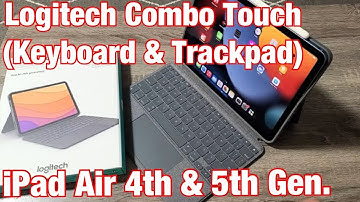 iPad Air 4 & 5: Logitech Combo Touch Detachable Keyboard Case w/ Trackpad Review