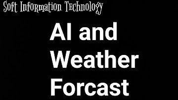 AI and Weather Forecast