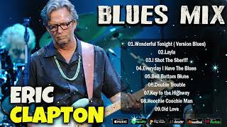 ERIC CLAPTON - ERIC CLAPTON BEST  BLUES MIX - 10 BEST BLUES SONGS#ericclapton