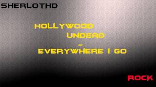 Hollywood Undead - Everywhere i Go with lyrics [HD]