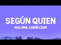Maluma, Carin Leon - Según Quién (Letra)