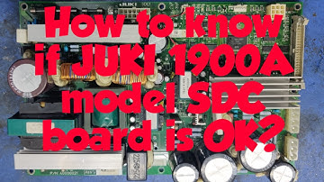 কিভাবে বুঝবেন 1900A মডেলের SDCবোর্ড ঠিক আছে কিনা ?How to know if JUKI-1900A model SDC board is OK?