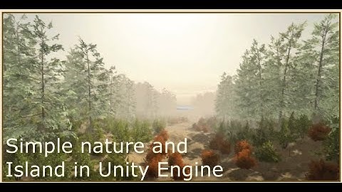 Simple nature and Island in Unity Engine...Quick And Easy Mapping In Unity.