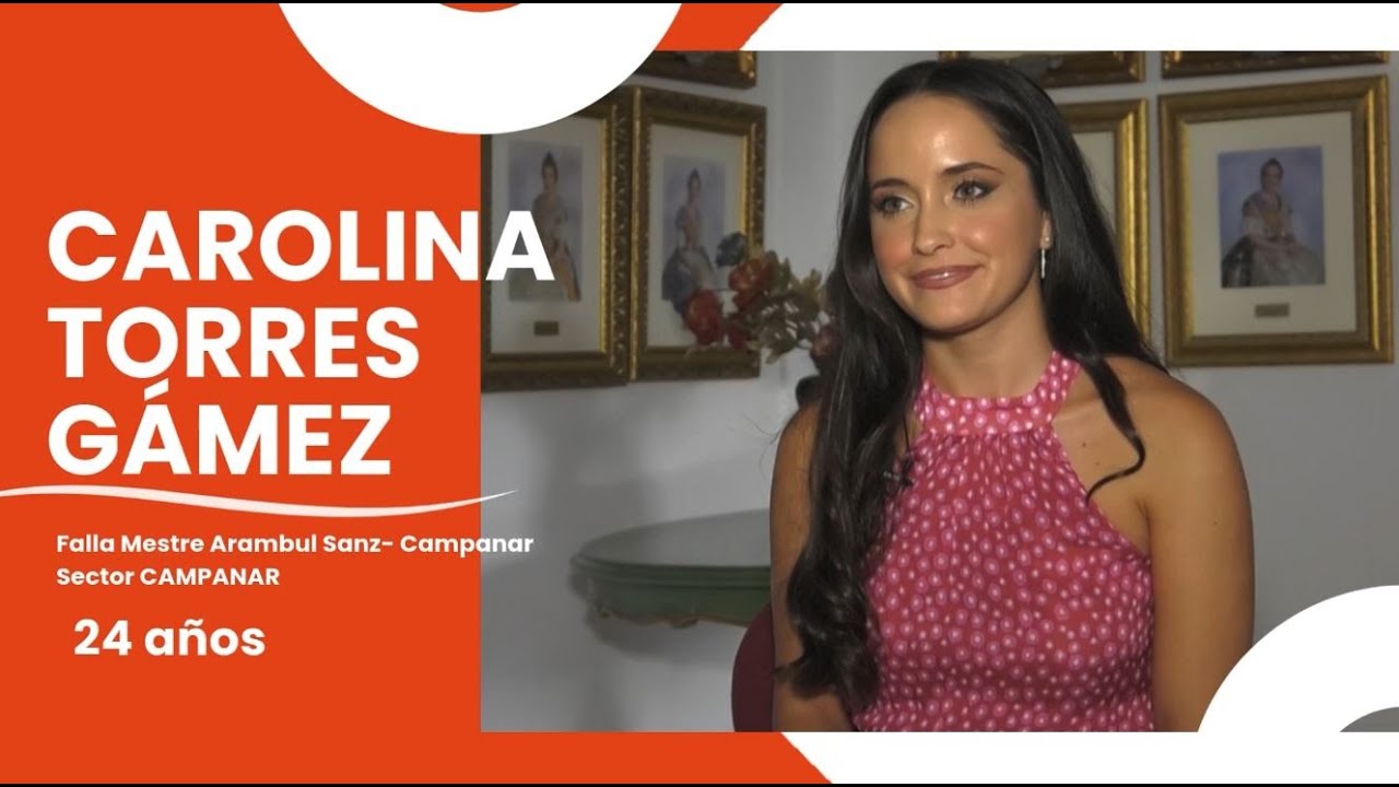 Candidatas a Fallera Mayor de Valencia 2025: Carolina Torres Gámez
